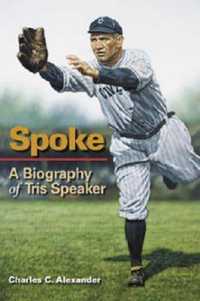 Spoke : A Biography of Tris Speaker