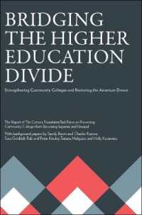 Bridging the Higher Education Divide : Strengthening Community Colleges and Restoring the American Dream the Report of the Century Foundation Task Force on Preventing Community Colleges from Becoming Separate and Unequal