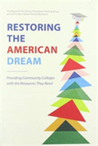 Restoring the American Dream : Providing Community Colleges with the Resources They Need