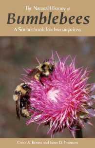 The Natural History of Bumblebees : A Sourcebook for Investigations