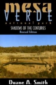 Mesa Verde National Park : Shadows of the Centuries （Revised）