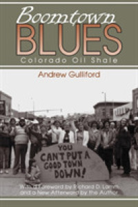 Boomtown Blues : Colorado Oil Shale (Mining the American West) （Revised）