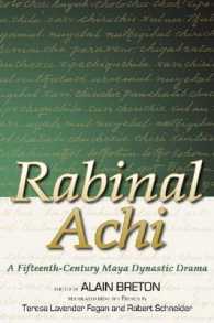 Rabinal Achi : A Fifteenth-Century Maya Dynastic Drama (Mesoamerican Worlds)