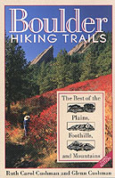 Boulder Hiking : The Best of the Plains, Foothills, and Mountains （3TH）