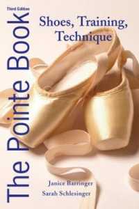 The Pointe Book : Shoes, Training & Technique （3TH）