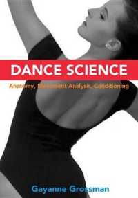 Dance Science : Anatomy, Movement Analysis, Conditioning （1ST）