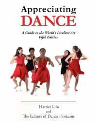 Appreciating Dance : A Guide to the World's Liveliest Art