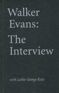 Walker Evans: the Interview : With Leslie George Katz
