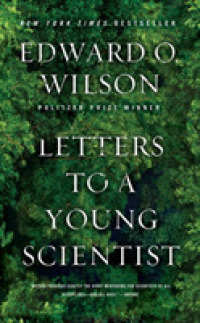 エドワード・O・ウィルソン『若き科学者への手紙　情熱こそ成功の鍵』（原書）<br>Letters to a Young Scientist