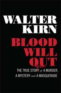 Blood Will Out : The True Story of a Murder, a Mystery, and a Masquerade