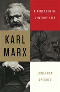 マルクス伝：１９世紀人として<br>Karl Marx : A Nineteenth-Century Life