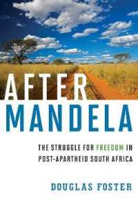 After Mandela : The Struggle for Freedom in Post-Apartheid South Africa