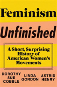 Feminism Unfinished : A Short, Surprising History of American Women's Movements