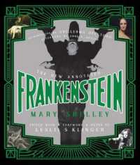 新注解版メアリ・シェリー『フランケンシュタイン』<br>The New Annotated Frankenstein (The Annotated Books)