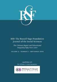 Rsf: the Russell Sage Foundation Journal of the Social Sciences : The Coleman Report and Educational Inequality Fifty Years Later (Rsf: the Russell Sage Foundation Journal of the Social Scien) （1, Copublished with the William T. Grant Foundation）