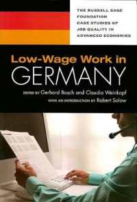 Low-wage Work in Germany (Russell Sage Foundation Case Studies of Job Quality in Advanced Economies)
