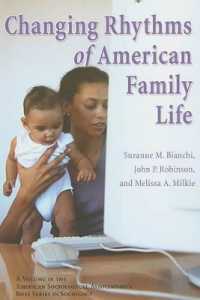 Changing Rhythms of American Family Life (Asa Rose Series in Sociology)
