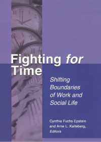 Fighting for Time : Shifting Boundaries of Work and Social Life