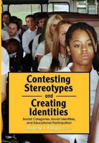 Contesting Stereotypes and Creating Identities : Social Categories, Social Identities and Educational Participation