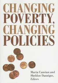 Changing Poverty, Changing Policies (National Poverty Center Series on Poverty and Public Policy)