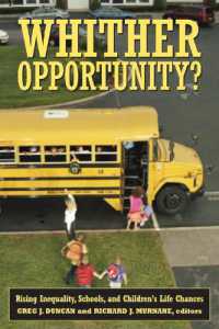 Whither Opportunity? : Rising Inequality, Schools, and Children's Life Chances