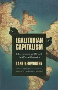 Egalitarian Capitalism : Jobs, Incomes, and Growth in Affluent Countries (American Sociological Association's Rose)