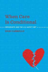When Care Is Conditional : Immigrants and the U.S. Safety Net
