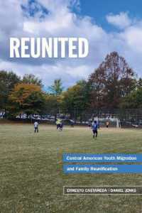 Reunited : Family Separation and Central American Youth Migration