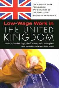 Low-wage Work in United Kingdom (Russell Sage Foundation Case Studies of Job Quality in Advanced Economies)