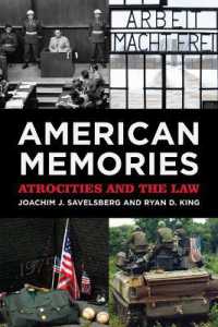 American Memories : Atrocities and the Law (American Sociological Association's Rose Series in Sociology)