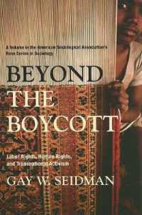 Beyond the Boycott : Labor Rights, Human Rights, and Transnational Activism (American Sociological Association's Rose Series in Sociology)