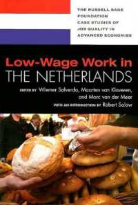 Low-wage Work in the Netherlands (Russell Sage Foundation Case Studies of Job Quality in Advanced Economies)