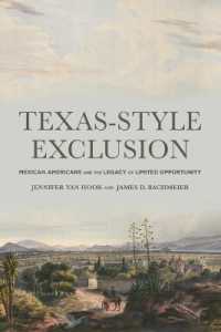 Texas-Style Exclusion : Mexican Americans and the Legacy of Limited Opportunity