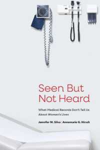Seen but Not Heard : What Medical Records Don't Tell Us about Women's Lives