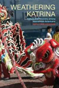 Weathering Katrina : Culture and Recovery among Vietnamese Americans