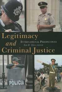 Legitimacy and Criminal Justice : International Perspectives