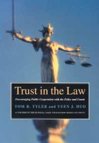 Trust in the Law : Encouraging Public Cooperation with the Police and Courts / Tom R. Tyler and Yuen J. Huo. (Russell Sage Foundation Series on Trust)