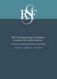 RSF: the Russell Sage Foundation Journal of the Social Sciences : Immigrants inside Politics/Outside Citizenship (Rsf: the Russell Sage Foundation Journal of the Social Scien)