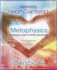 Applying Heart-Centered Metaphysics （Spiral）