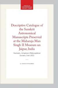 Descriptive Catalogue of the Sanskrit Astronomical Manuscripts Preserved at the Maharaja Man Singh II Museum Un Jaipur, India : Memoirs, American Philosophical Society (vol. 250) (Memoirs of the American Philosophical Society)
