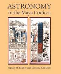 Astronomy in the Maya Codices: Memoirs, American Philosophical Society (Vol. 265) (Memoirs of the American Philosophical Society")