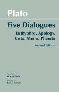 Plato: Five Dialogues : Euthyphro, Apology, Crito, Meno, Phaedo (Hackett Classics) -- Paperback / softback （2 ed）