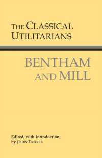 功利主義の古典：ベンサムとミル<br>Classical Utilitarians : Bentham and Mill (Hackett Classics) -- Paperback / softback