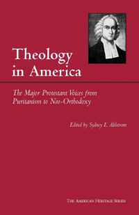 Theology in America : The Major Protestant Voices from Puritanism to Neo-orthodoxy (American Heritage) -- Paperback / softback