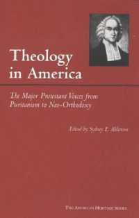Theology in America : The Major Protestant Voices from Puritanism to Neo-orthodoxy -- Hardback