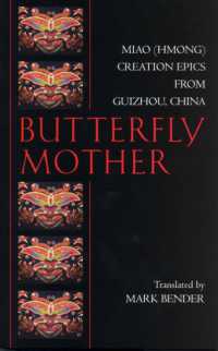 Butterfly Mother : Miao (Hmong) Creation Epics from Guizhou, China -- Paperback / softback