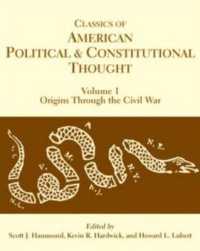 Classics of American Political and Constitutional Thought : Origins through the Civil War