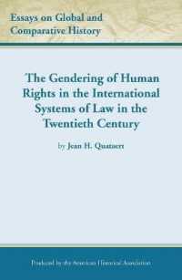 The Gendering of Human Rights in the International Systems of Law in the Twentieth Century (Essays on Global and Comparative History)