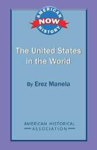 The United States in the World (American History Now)