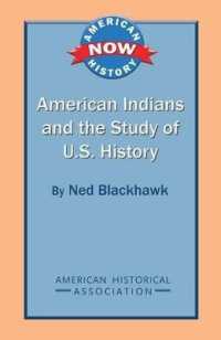 American Indians and the Study of U.S. History (American History Now)